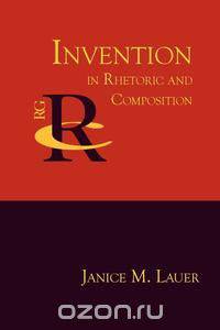 Invention in Rhetoric and Composition