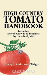 High Country Tomato Handbook