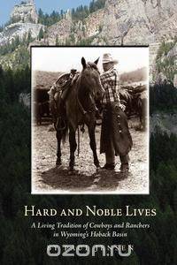 Hard and Noble Lives