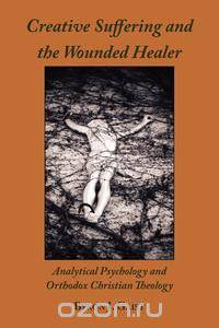 Creative Suffering and the Wounded Healer