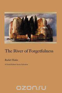 The River of Forgetfulness