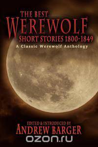 The Best Werewolf Short Stories 1800-1849