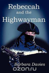 Rebeccah and the Highwayman