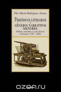 Periodicos Literarios y Generos Narrativos Menores