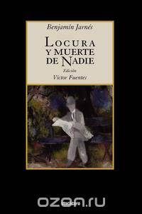 Locura y Muerte de Nadie