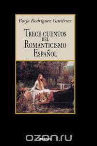 Trece Cuentos del Romanticismo Espaol