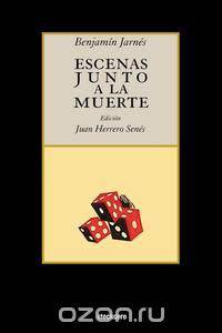 Escenas Junto a la Muerte