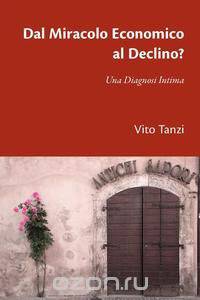 Dal Miracolo Economico al Declino? Una Diagnosi Intima