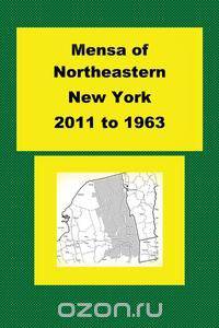 Mensa of Northeastern New York 2011 to 1963