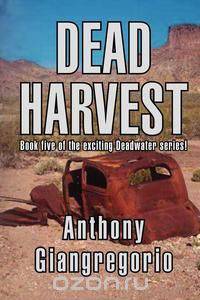 Dead Harvest (Deadwater Series Book 5)