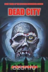 Deadcity (Deadwater Series