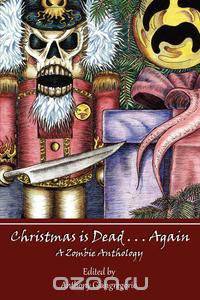 Christmas Is Dead. . .Again