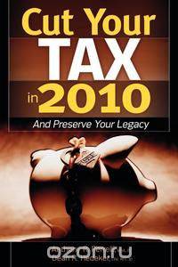 Cut Your Tax in 2011