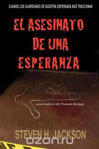 El Asesinato de Una Esperanza