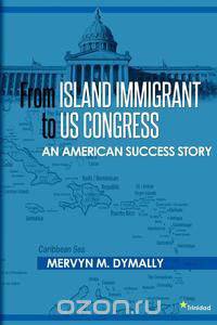 From Island Immigrant to U.S. Congress