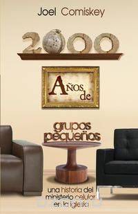 2000 Anos de Grupos Pequenos