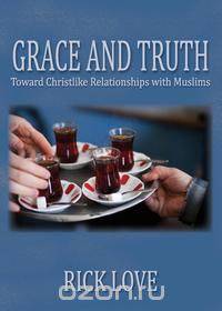 Grace and Truth