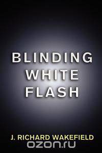 Blinding White Flash