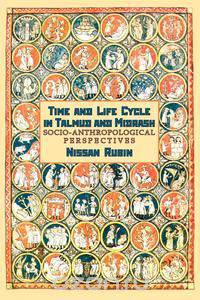 Time and Life Cycle in Talmud and Midrash