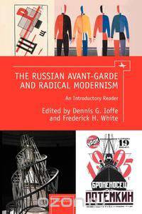 The Russian Avant-Garde and Radical Modernism