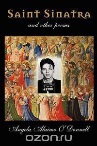 Saint Sinatra and Other Poems