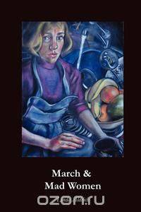 March and Mad Women