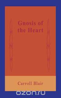 Gnosis of the Heart