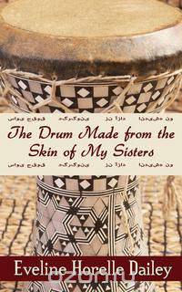 The Drum Made from the Skin of My Sisters