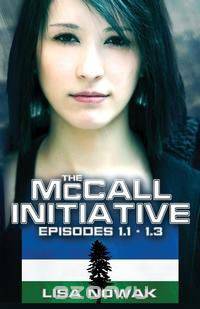 The McCall Initiative Episodes 1.1-1.3