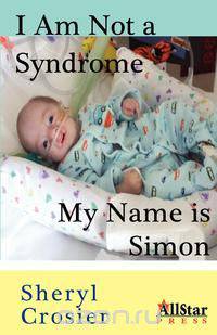I Am Not a Syndrome - My Name is Simon
