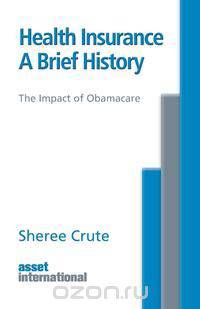 Health Insurance, A Brief History