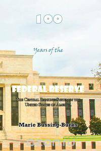 100 Years of the Federal Reserve