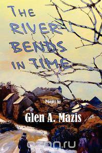 The River Bends in Time