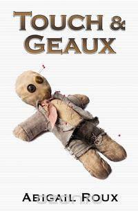 Touch & Geaux (Cut & Run, #7)