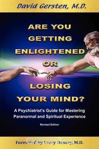 Are You Getting Enlightened or Are You Going Crazy? a Psychiatrist