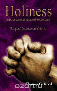 Holiness "without which no man shall see the Lord"