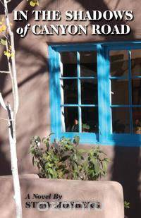 In The Shadows of Canyon Road