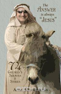 The Answer is Always "Jesus"