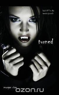 Turned (Book #1 in the Vampire Journals)