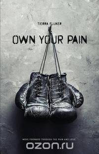 Own Your Pain