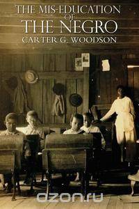 The Miseducation of the Negro