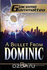 A Bullet From Dominic