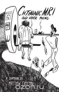 Chthonic MRI and Other Poems