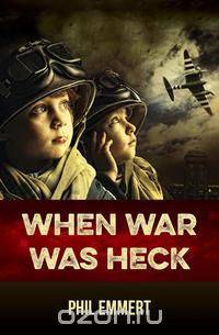 When War Was Heck