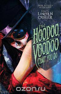That Hoodoo, Voodoo That You Do