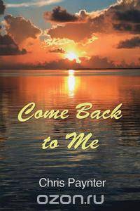 Come Back to Me