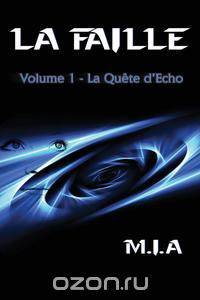 La Faille - Volume 1