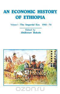 An Economic History of Ethiopia