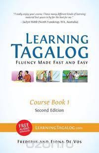 Learning Tagalog - Fluency Made Fast and Easy - Course Book 1 (Part of 7-Book Set) B&w + Free Audio Download