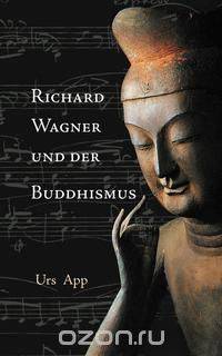 Richard Wagner und der Buddhismus